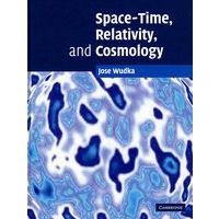 Space-Time, Relativity, and Cosmology 时空、相对论与宇宙
