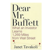 Dear Mr. Buffett： What An Investor Learns 1,269 Miles From Wall Street亲爱的巴菲特先生：来自华尔街的警醒