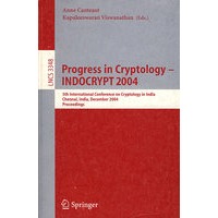 Progress in Cryptology - INDOCRYPT 2004密码学进展