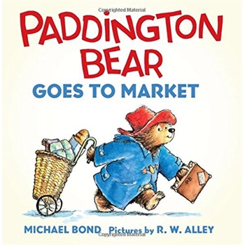 paddington bear,paddingtonbear paddington bear goes to market board book isbn:9780062317223