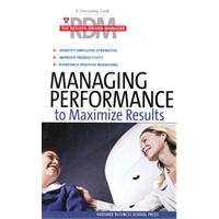 Managing Performance to Maximize Results (Results-Driven Manager)效果最大化