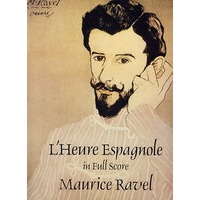 （拉威尔《西班牙时刻》）L Heure Espagnole in Full Score