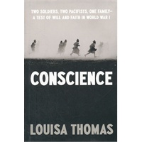 Conscience: Two Soldiers, Two Pacifists, One Family--a Test of Will and Faith in World War I(ISBN=9781594202940)