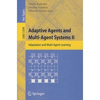 Adaptive Agents and Multi-Agent Systems II 适应性代理与多代理系统 II：适应与多代理学习