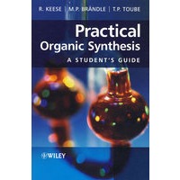 Practical Organic Synthesis: A Student’s Guide实用有机合成： 学生指南