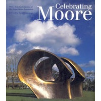 Celebrating Moore: Works from the Collection 庆祝Moore：作品集与Moore基金会