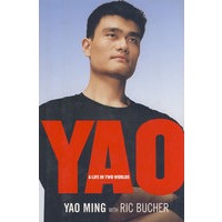 Yao A life of two worlds 姚明传