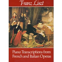 Piano transcriptions from French and Italis Operas 法国和意大利歌剧改编钢琴曲谱