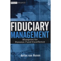 受托管理：出色的养老基金规划Fiduciary Management : Blueprint for Pension Fund Excellence