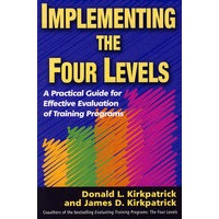培训效用四层次评价工具/IMPLEMENTING THE FOUR LEVELS