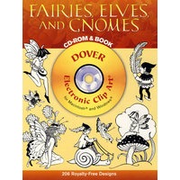 Fairies, Elves, and Gnomes CD-ROM and Book 精灵、顽童与格言（书和光盘）