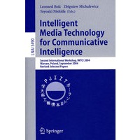 Intelligent Media Technology for Communicative Intelligence（通信智能用智能媒体技术/会议文集）
