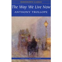 The Way We Live Now(Wordsworth Children's Classics) 红尘浮生录