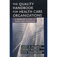 The Quality Handbook for Health Care Organizations 医疗保健组织质量手册