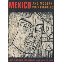 墨西哥与现代印刷Mexico and Modern Printmaking