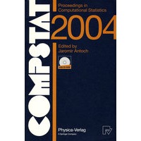 COMPSTAT 2004 - Proceedings in Computational Statistics : 16th Symposium Held in Prague, Czech Republ计算统计学2004/会议录