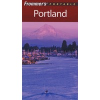 Frommer＇s Portable Portland, 5th EditionFrommer美国波特兰导览，第5版