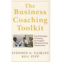 商务教练工具箱大全：解决机构所面临的棘手问题的10佳策略 The Business Coaching Toolkit