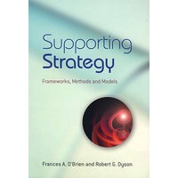 Supporting Strategy: Frameworks, Methods and Models资助策略：框架、方法与模式